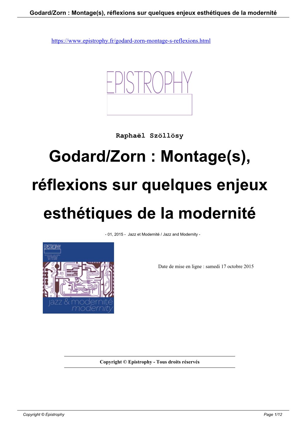 Godard/Zorn : Montage(S), Réflexions Sur Quelques Enjeux Esthétiques De La Modernité