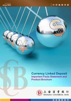 Currency Linked Deposit Important Facts Statement and Product Brochure