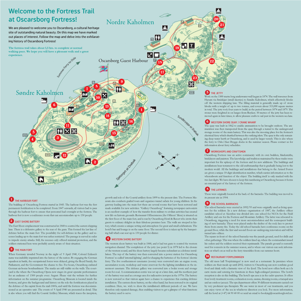 Welcome to the Fortress Trail at Oscarsborg Fortress! 20 21 We Are Pleased to Welcome You to Oscarsborg, a Cultural Heritage Site of Outstanding Natural Beauty