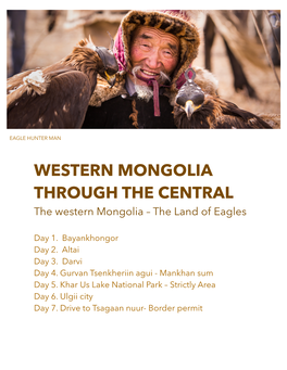 WESTERN MONGOLIA THROUGH the CENTRAL the Western Mongolia – the Land of Eagles