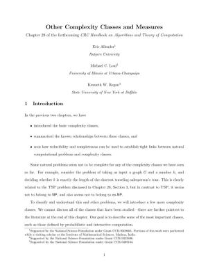Other Complexity Classes and Measures Chapter 29 of the Forthcoming CRC Handbook on Algorithms and Theory of Computation