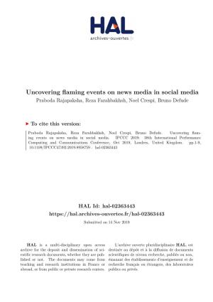Uncovering Flaming Events on News Media in Social Media Praboda Rajapaksha, Reza Farahbakhsh, Noel Crespi, Bruno Defude
