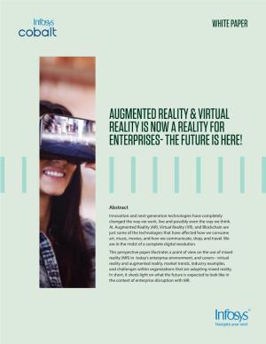 Augmented Reality & Virtual Reality Is Now a Reality for Enterprises