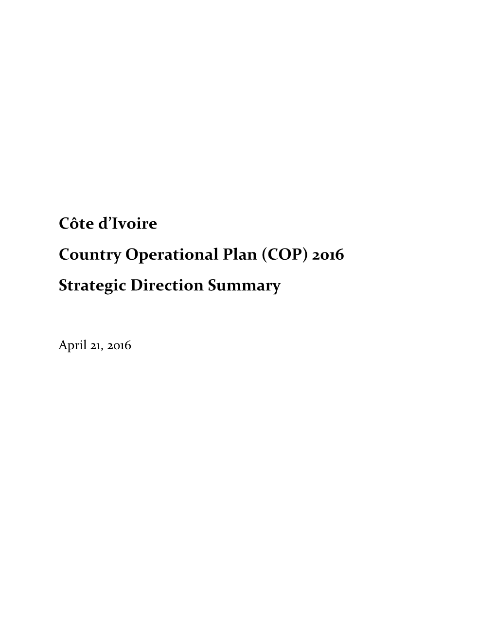 Côte D'ivoire Country Operational Plan (COP) 2016 Strategic Direction