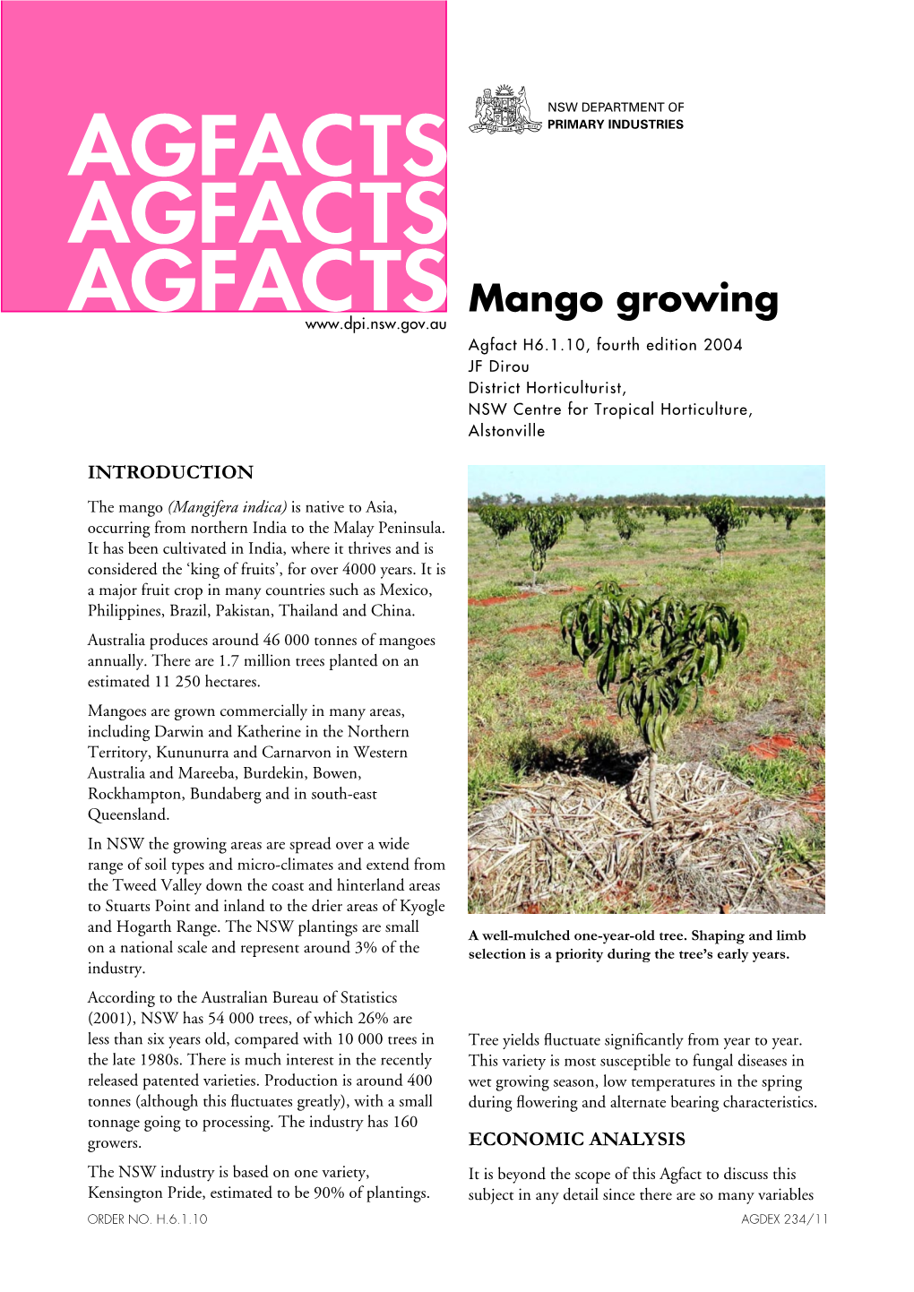 Mango Growing Agfact H6.1.10, Fourth Edition 2004 JF Dirou District Horticulturist, NSW Centre for Tropical Horticulture, Alstonville