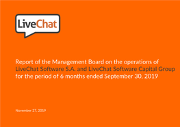 Report of the Management Board on the Operations of Livechat Software S.A