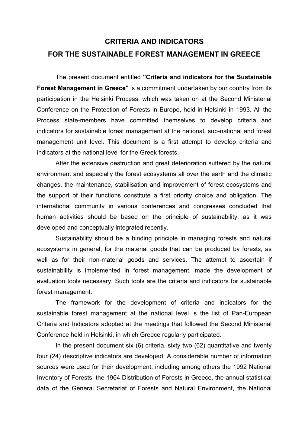 Criteria and Indicators for Sustainable Forest Management at the National, Sub-National and Forest Management Unit Level