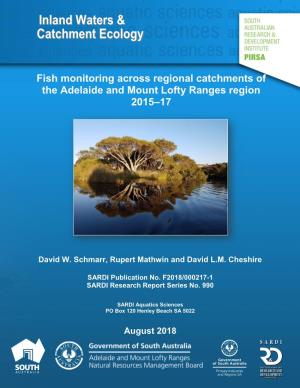 Fish Monitoring Across Regional Catchments of the Adelaide and Mount Lofty Ranges Region 2015–17