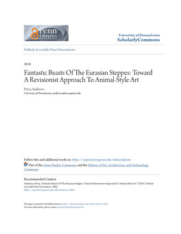 Toward a Revisionist Approach to Animal-Style Art Petya Andreeva University of Pennsylvania, Andreeva@Sas.Upenn.Edu