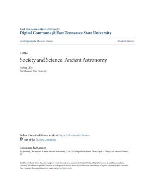 Society and Science: Ancient Astronomy. Joshua J
