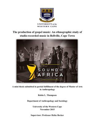 The Production of Gospel Music: an Ethnographic Study of Studio-Recorded Music in Bellville, Cape Town