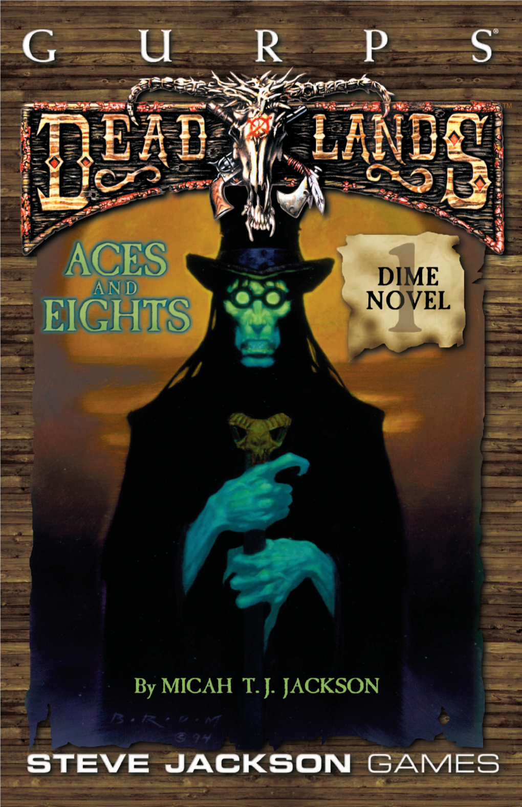 Aces and Eights Continues Pinnacle’S Tradition of Use This Supplement in a GURPS Merging Great Action-Packed Stories with Ready-To-Play Campaign