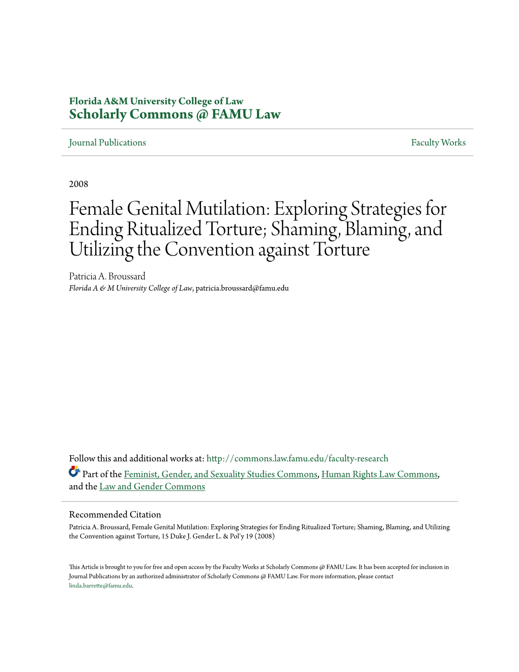 Female Genital Mutilation: Exploring Strategies for Ending Ritualized Torture; Shaming, Blaming, and Utilizing the Convention Against Torture Patricia A