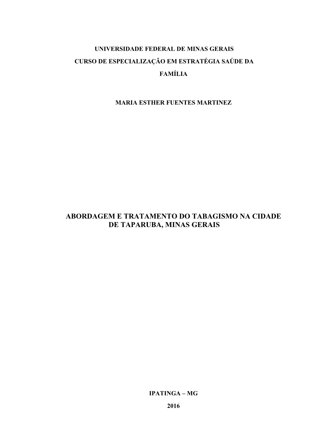 Abordagem E Tratamento Do Tabagismo Na Cidade De Taparuba, Minas Gerais