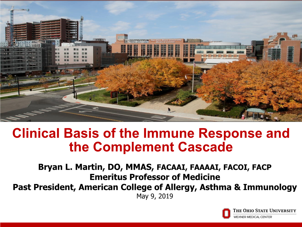 Clinical Basis of the Immune Response and the Complement Cascade