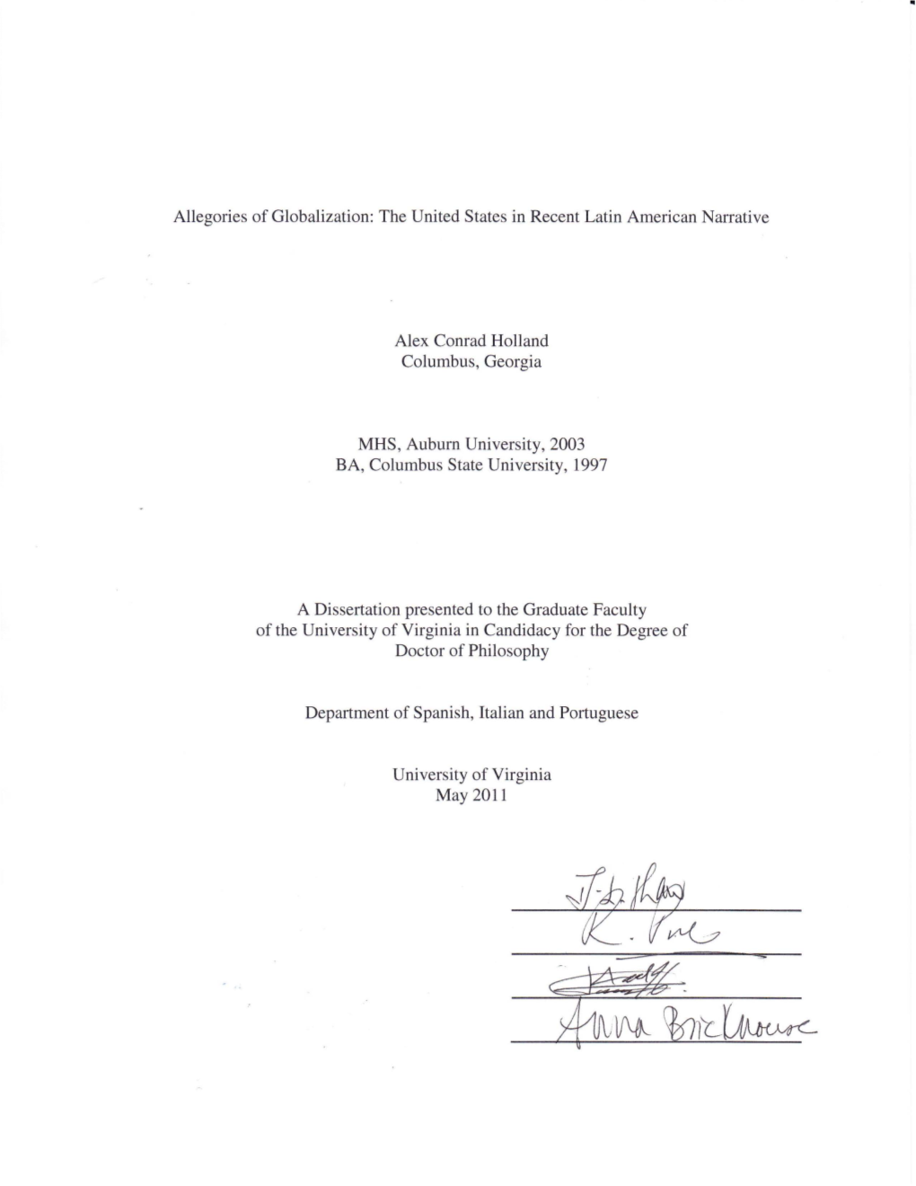 Allegories of Globalization: the United States in Recent Latin American Narrative Alex Conrad Holland Columbus, Georgia MHS