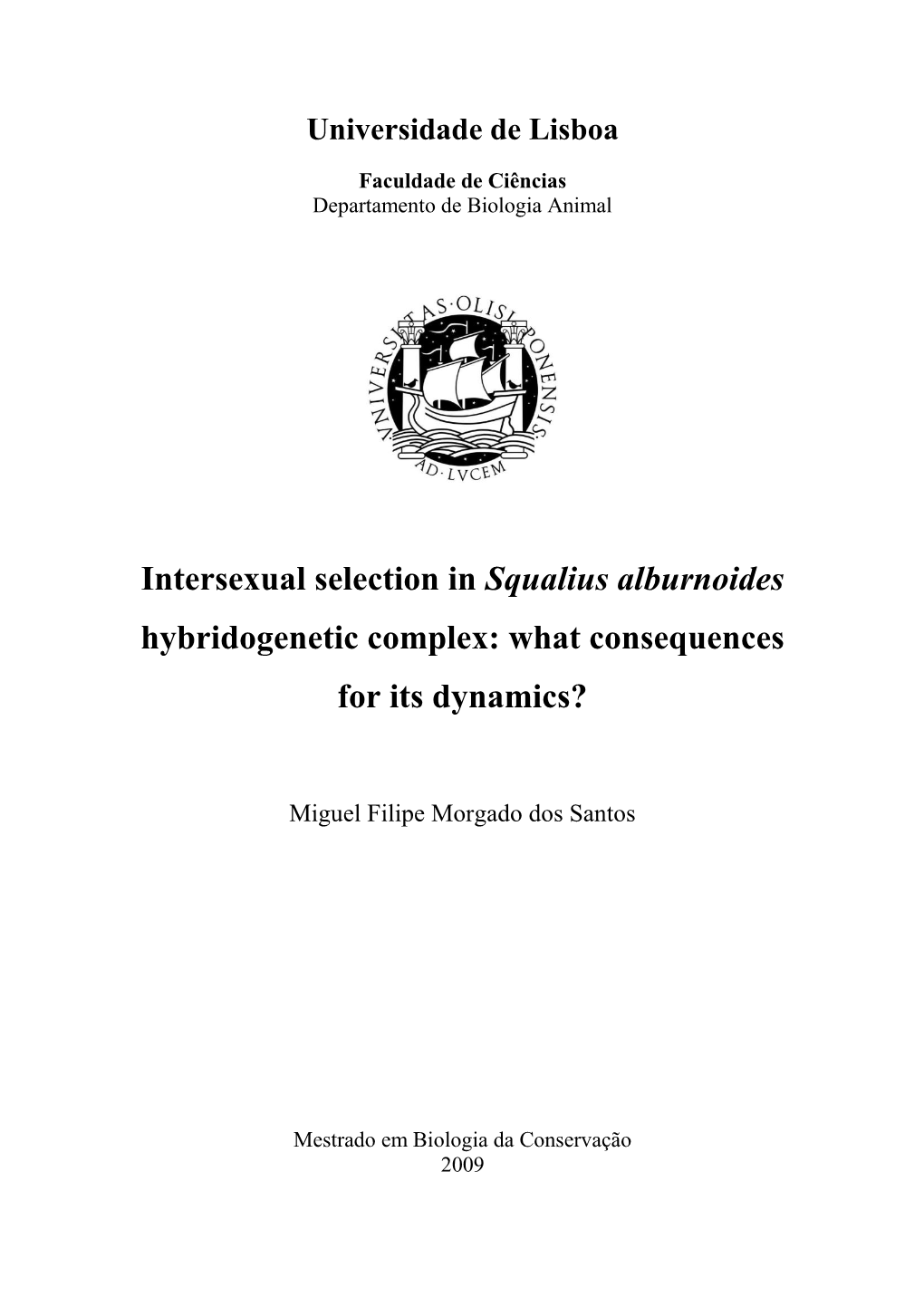 Intersexual Selection in Squalius Alburnoides Hybridogenetic Complex: What Consequences for Its Dynamics?