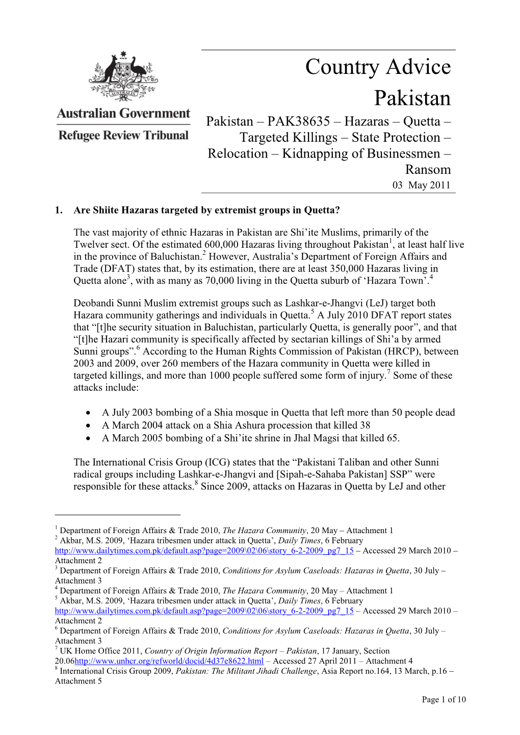 Pakistan – PAK38635 – Hazaras – Quetta – Targeted Killings – State Protection – Relocation – Kidnapping of Businessmen – Ransom 03 May 2011