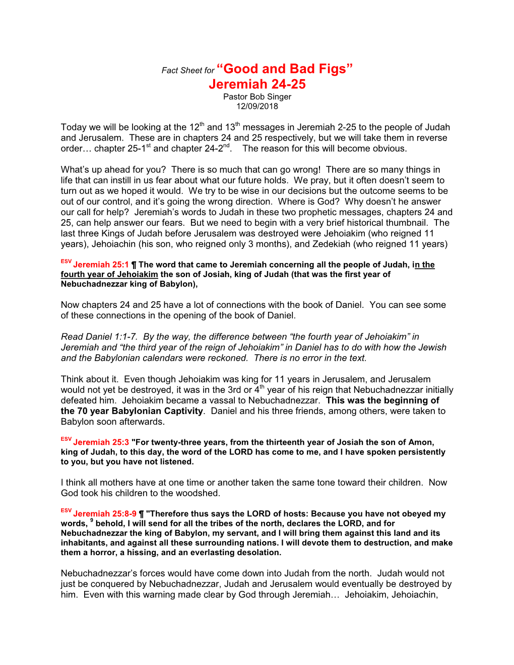 Fact Sheet for “Good and Bad Figs” Jeremiah 24-25 Pastor Bob Singer 12/09/2018