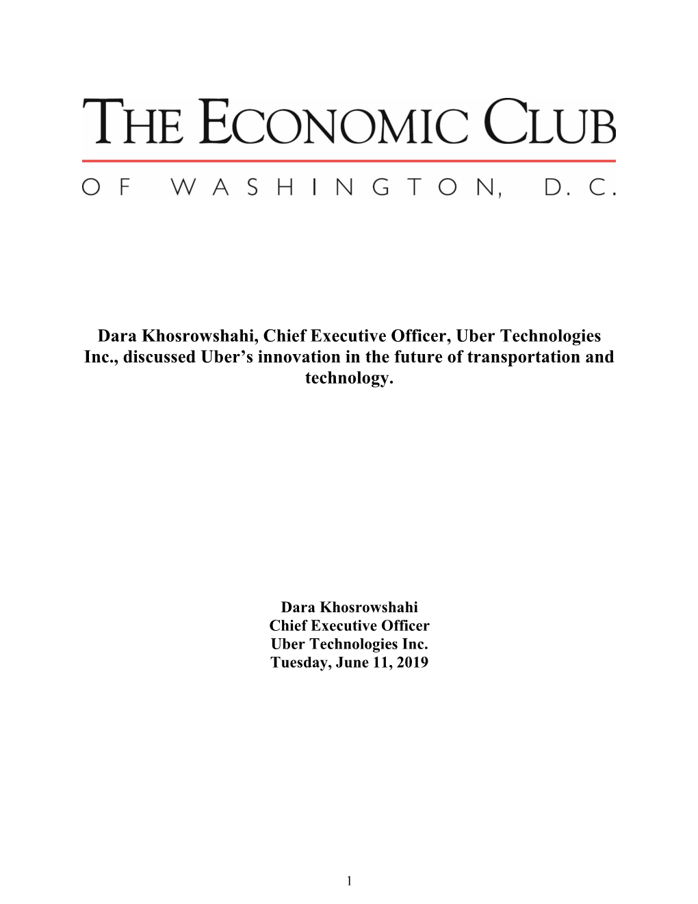 Dara Khosrowshahi, Chief Executive Officer, Uber Technologies Inc., Discussed Uber’S Innovation in the Future of Transportation and Technology