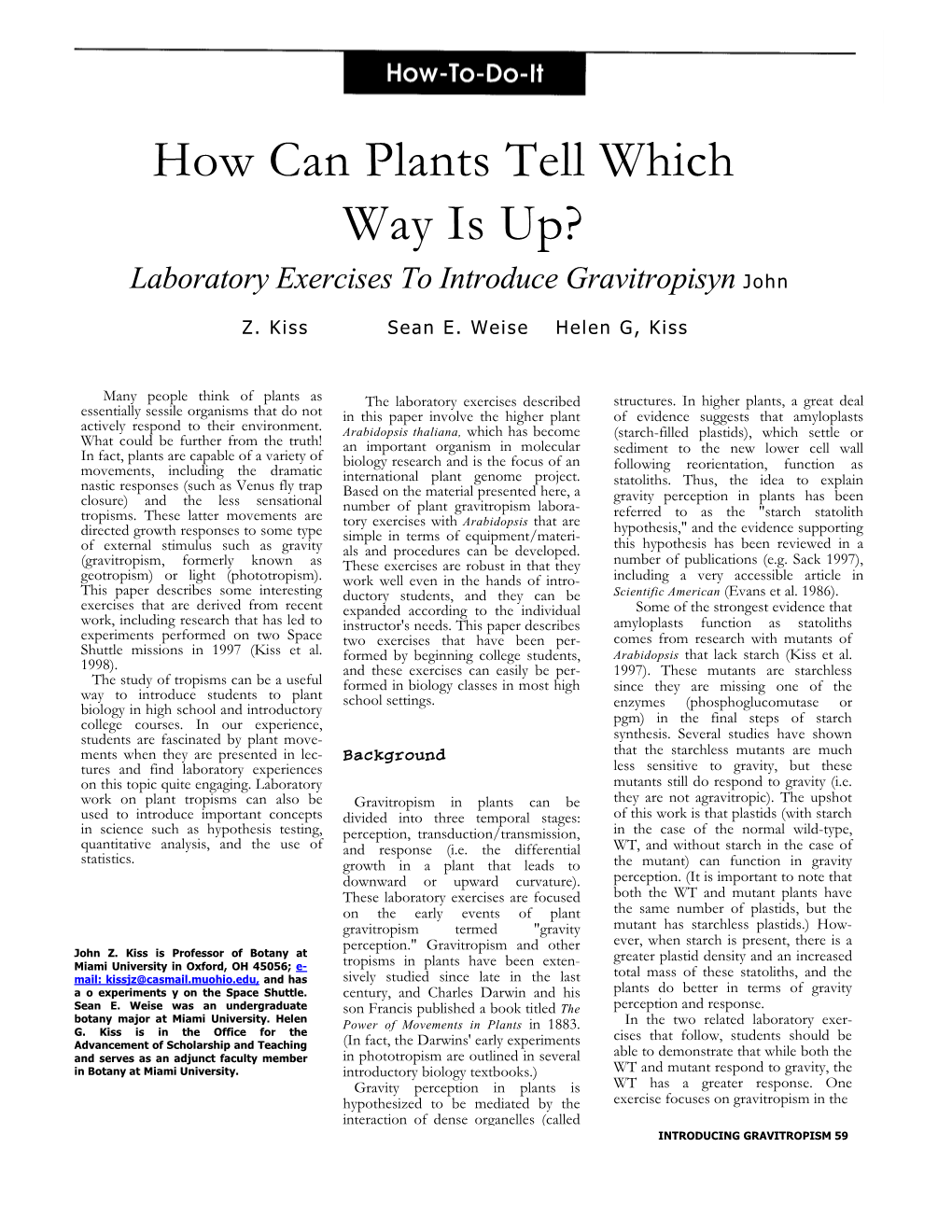 How Can Plants Tell Which Way Is Up? Laboratory Exercises to Introduce Gravitropisyn John