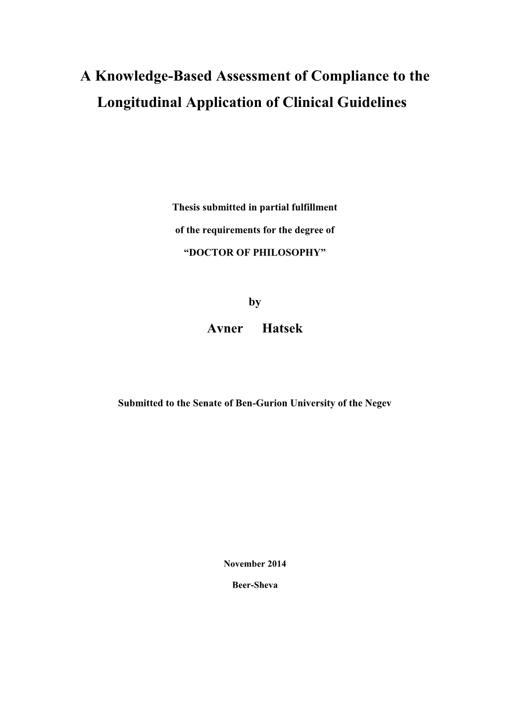 A Knowledge-Based Assessment of Compliance to the Longitudinal Application of Clinical Guidelines