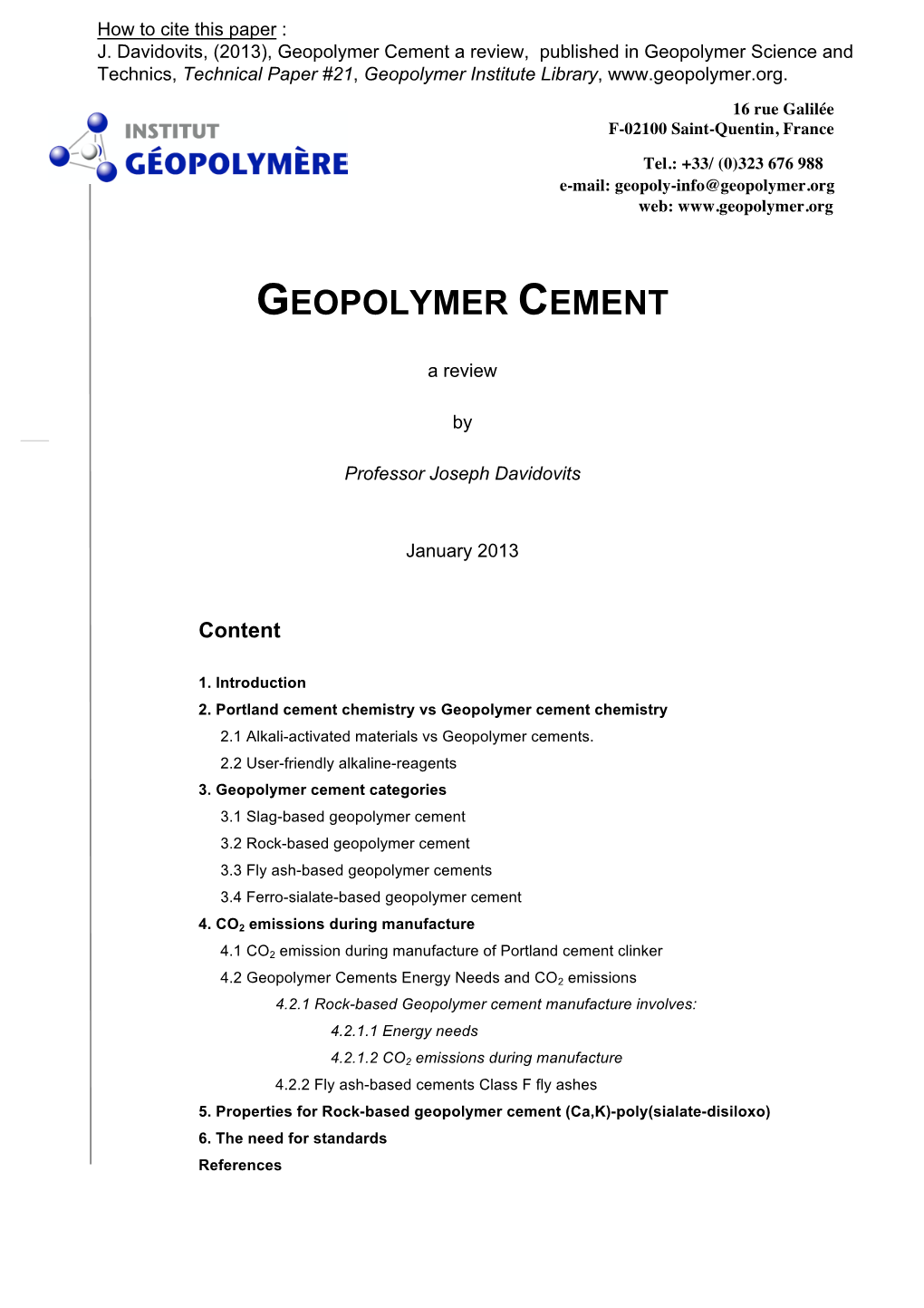 Geopolymer Cement a Review, Published in Geopolymer Science and Technics, Technical Paper #21, Geopolymer Institute Library