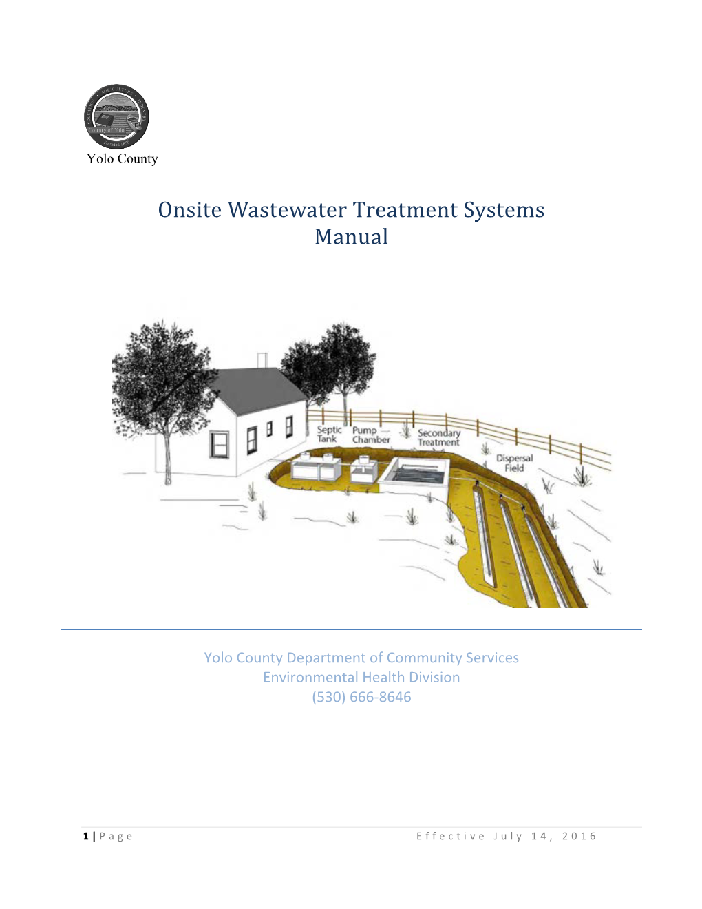 Yolo County Onsite Wastewater Treatment Systems Manual (Hereafter, “Manual”) Is the Culmination of the Actions Required by Assembly Bill 885 (AB 885)