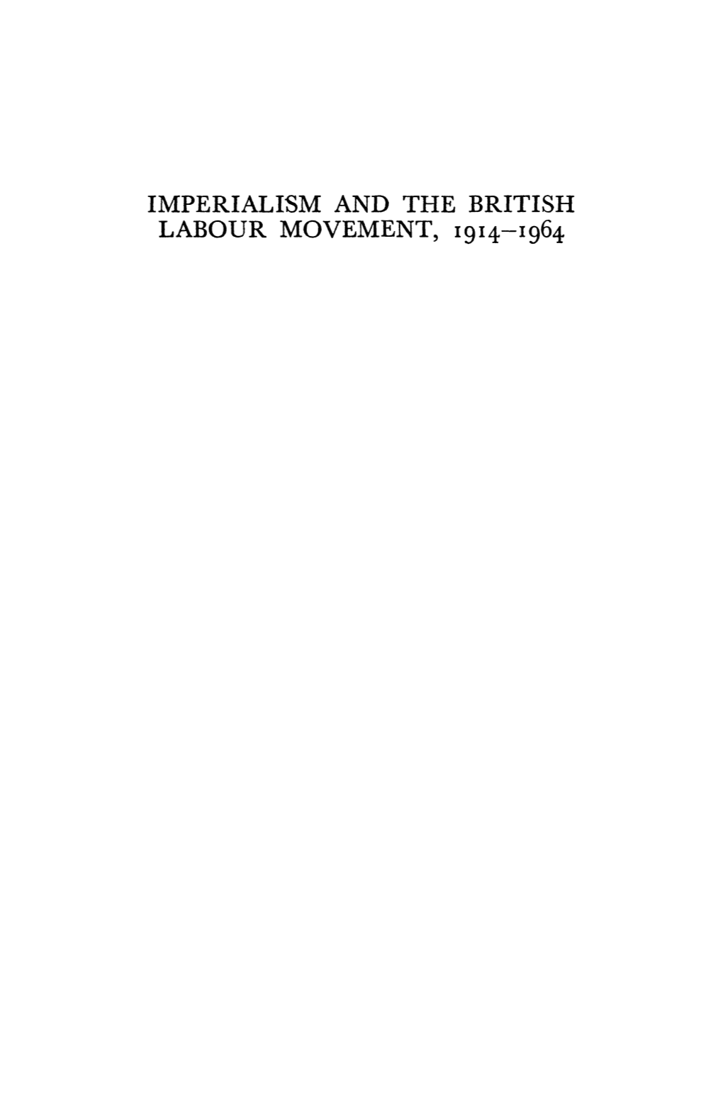 Imperialism and the British Labour Movement, 1914-1964