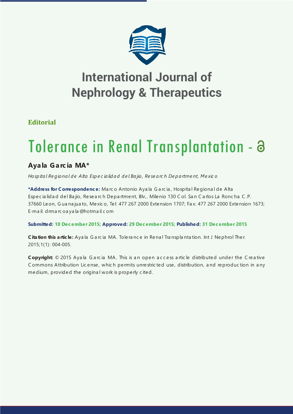 Tolerance in Renal Transplantation - Ayala Garcia MA* Hospital Regional De Alta Especialidad Del Bajio, Research Department, Mexico