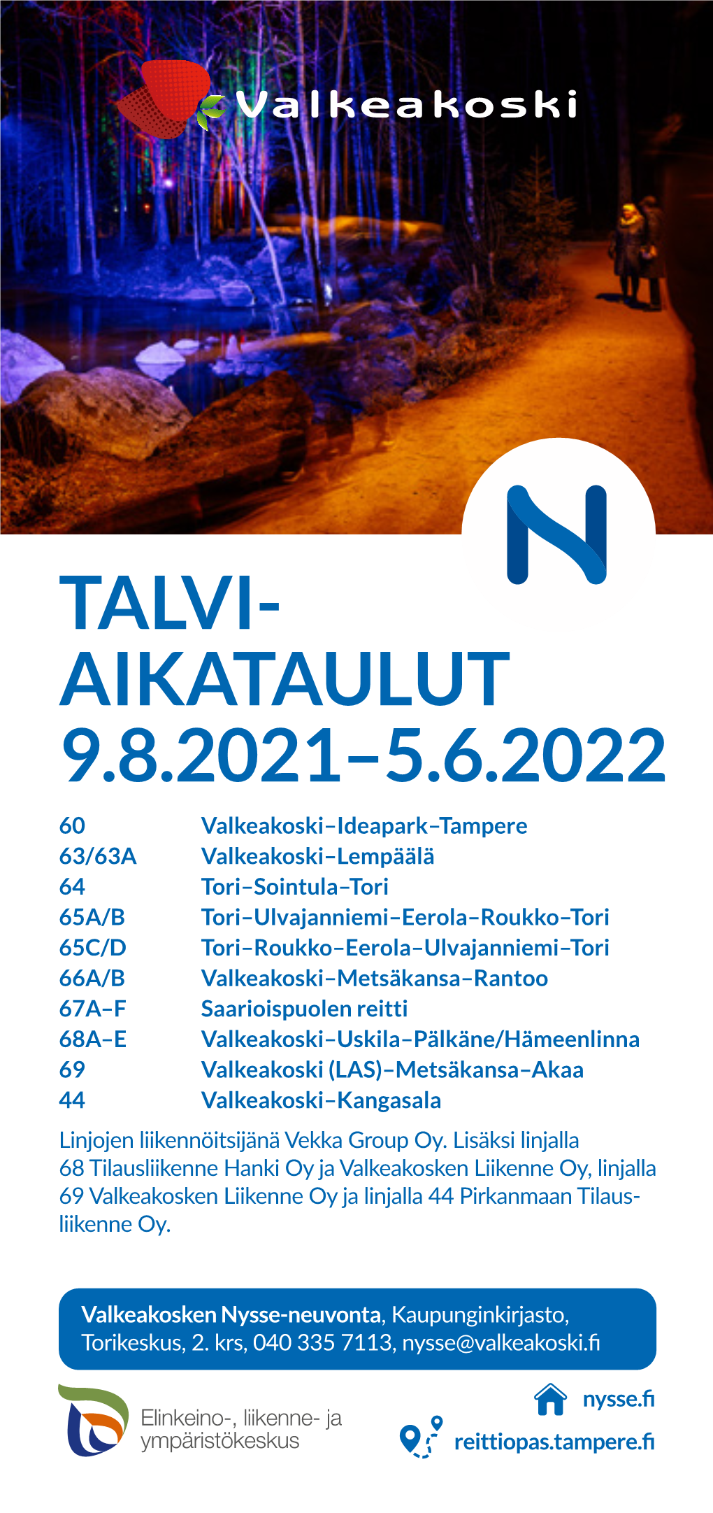 Talvi- Aikataulut 9.8.2021–5.6.2022