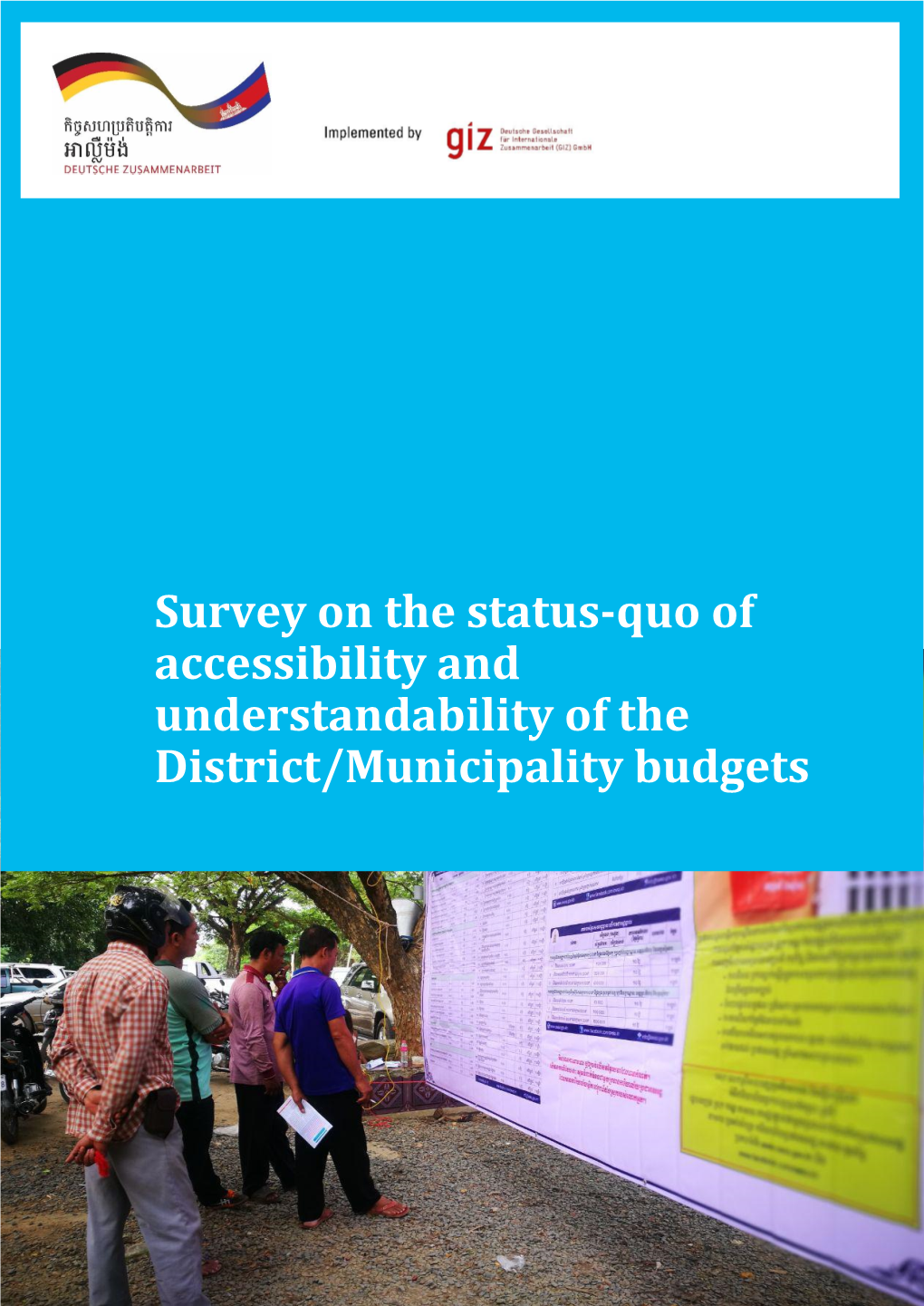 Status-Quo of Accessibility and Understandability of the District/Municipality Budgets Subtitle If Applies