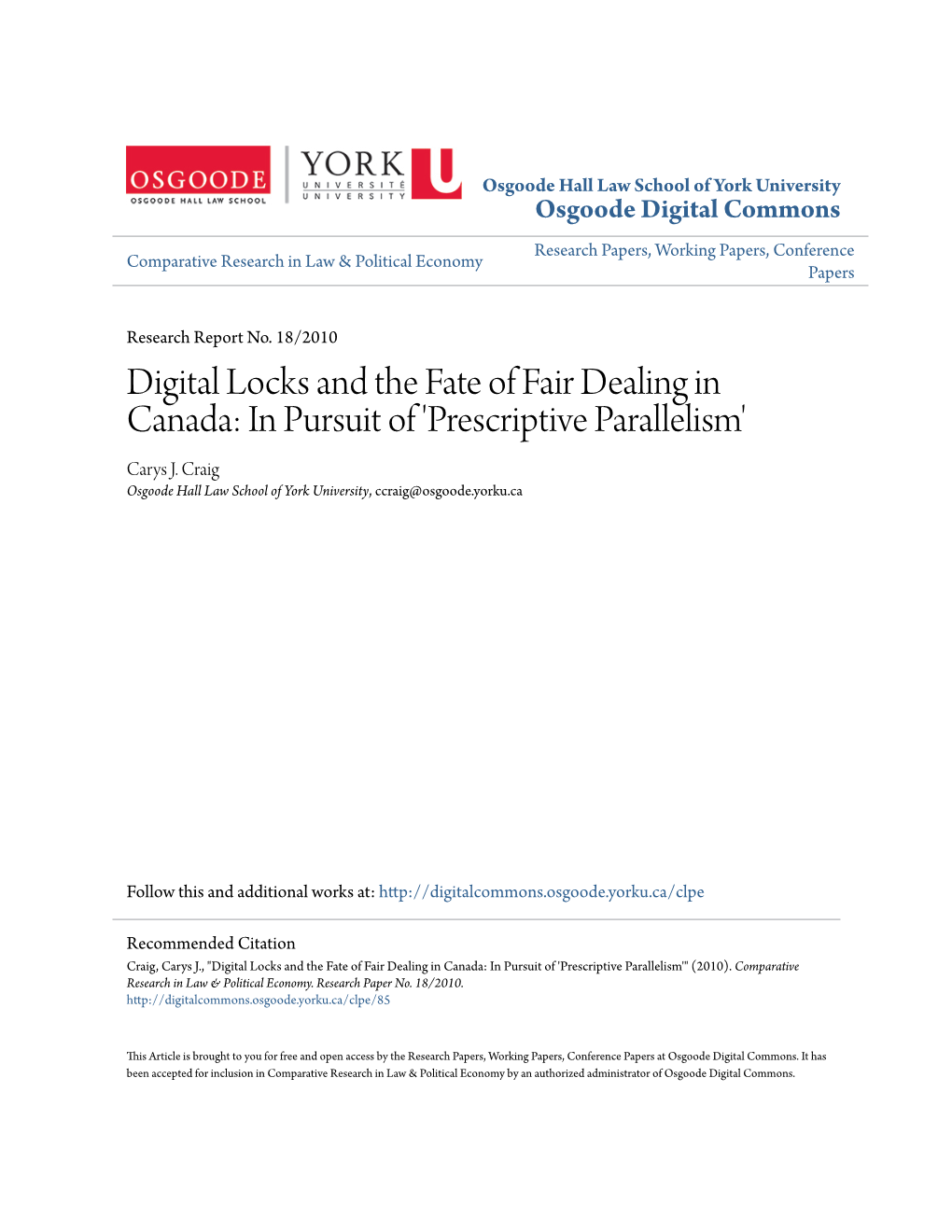 Digital Locks and the Fate of Fair Dealing in Canada: in Pursuit of 'Prescriptive Parallelism' Carys J