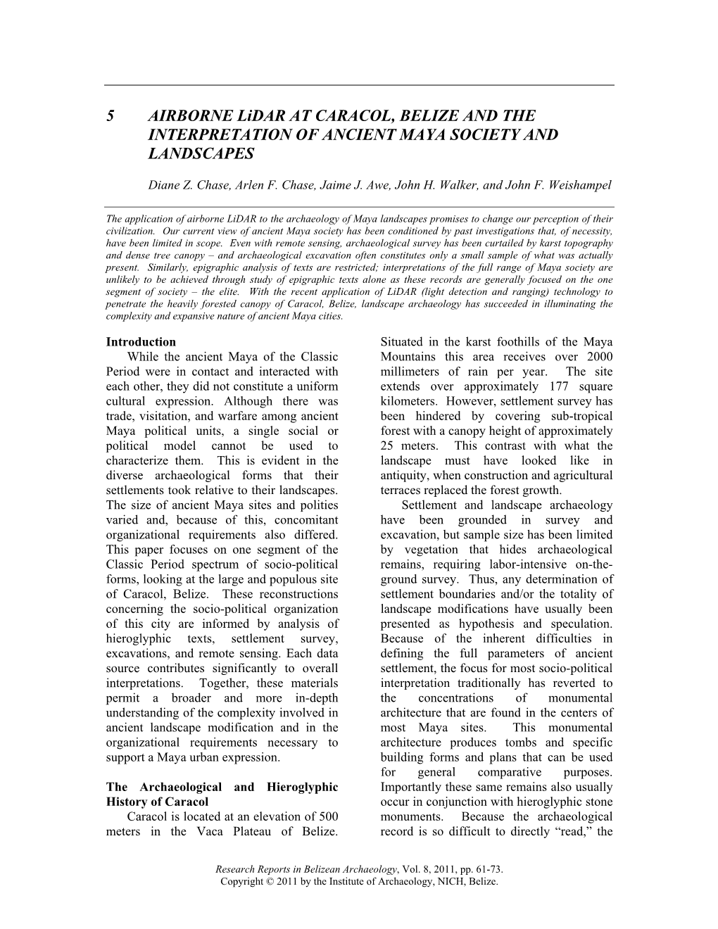 5 AIRBORNE Lidar at CARACOL, BELIZE and the INTERPRETATION of ANCIENT MAYA SOCIETY and LANDSCAPES