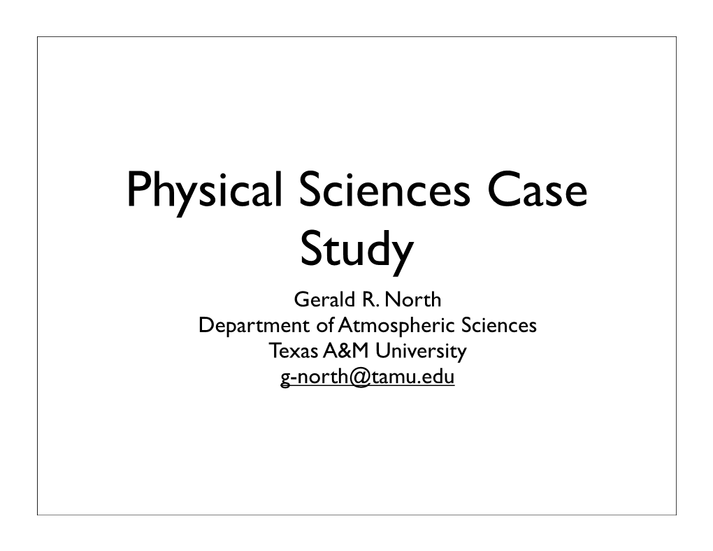 Physical Sciences Case Study Gerald R