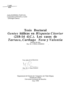 Tesis Doctoral Gentes Itálicas En Hispània Citerior (218-14 D.C.)- Los Casos De Tarraco, Carthago Nova Y Valentía Director De Tesis Dra