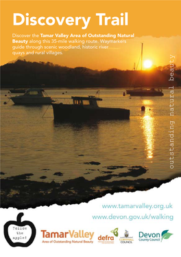 Discovery Trail Discover the Tamar Valley Area of Outstanding Natural Beauty Along This 35-Mile Walking Route