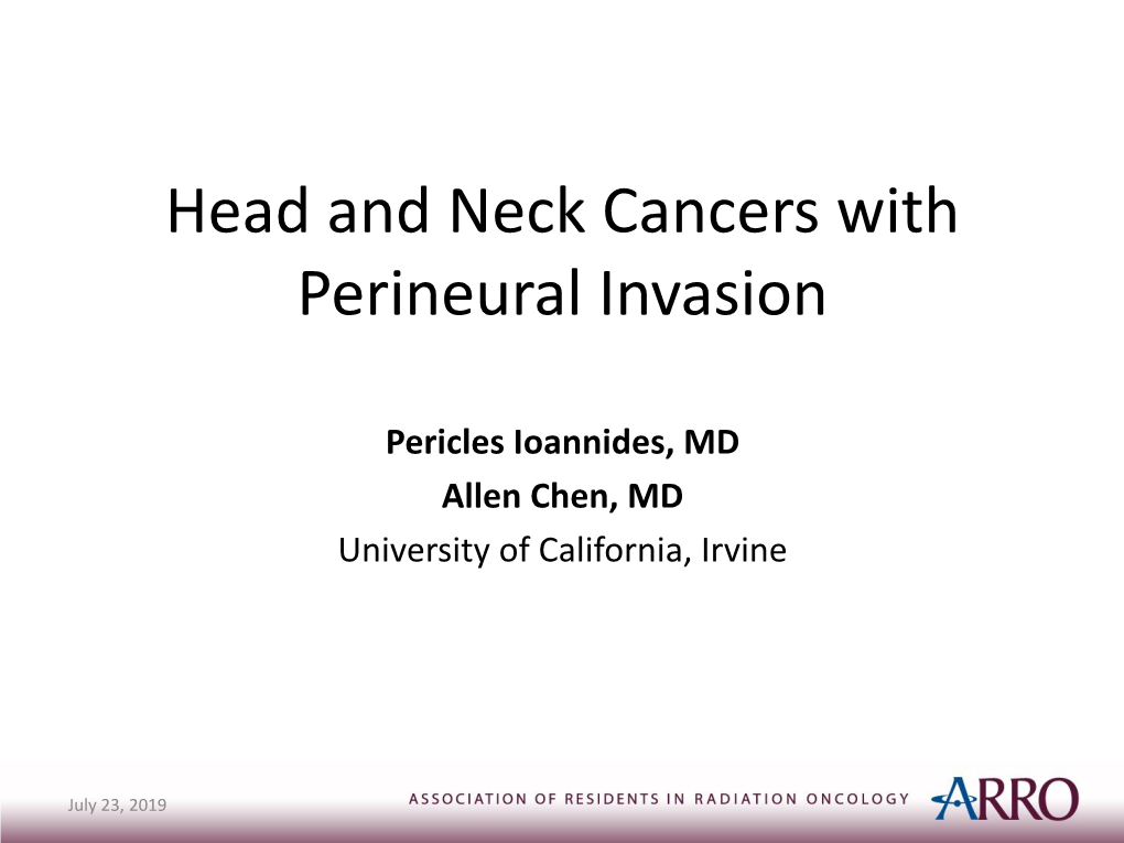 Head and Neck Cancers with Perineural Invasion