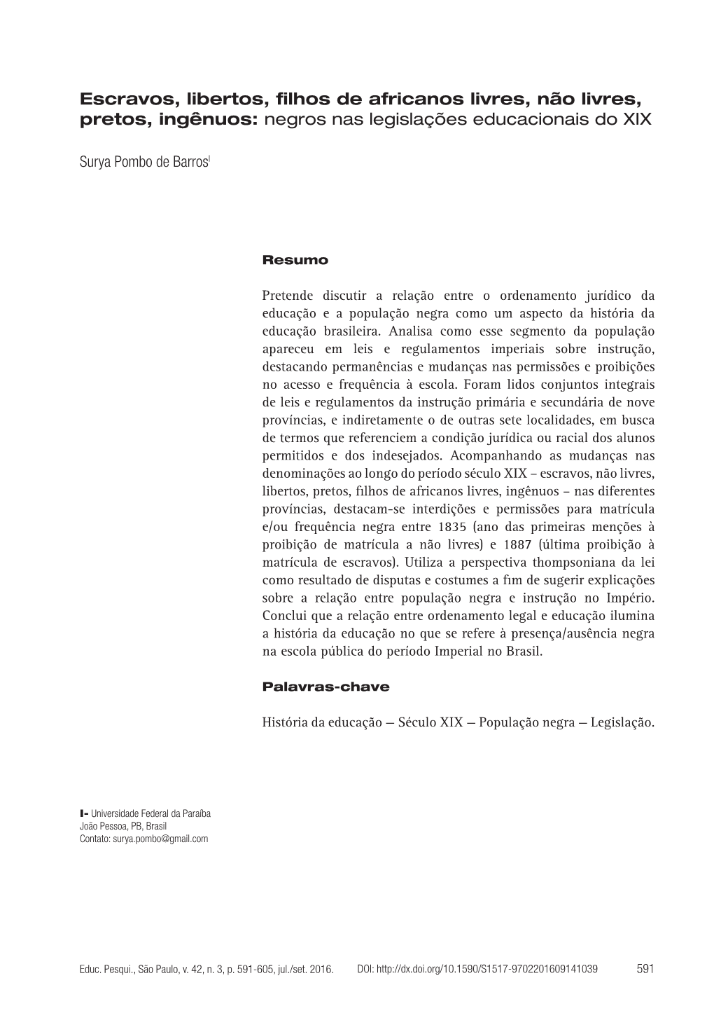 Slaves, Freedmen, Free African Descendants, Non-Free, Blacks, Ingênuos: Education Legislation Concerning the Black Population in Nineteenth Century Brazil