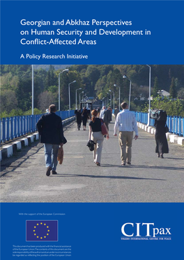 Georgian and Abkhaz Perspectives on Human Security and Development in Conflict-Affected Areas Informe Primera Fase a Policy Research Initiative Diciembre 2008
