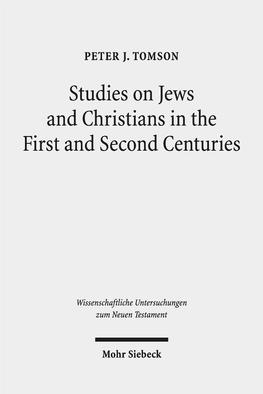 Studies on Jews and Christians in the First and Second Centuries