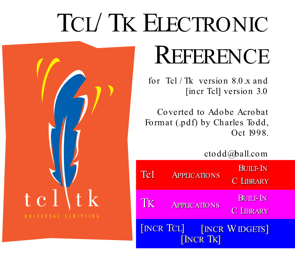 TCL/TK ELECTRONIC REFERENCE for Tcl /Tk Version 8.0.X and [Incr Tcl] Version 3.0