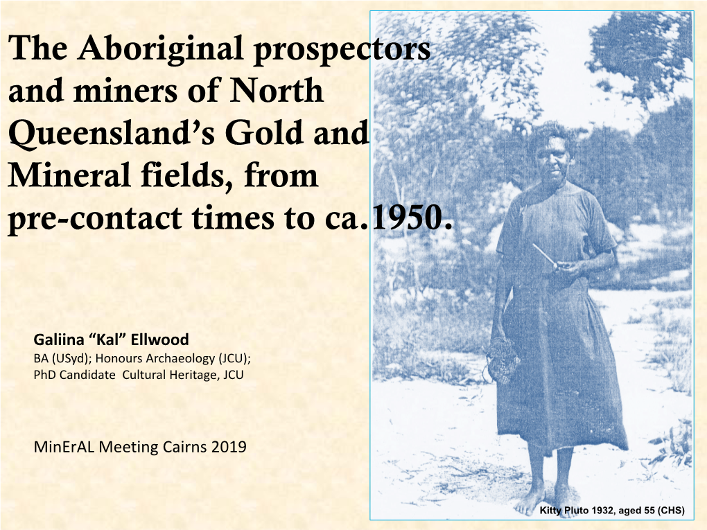 The Aboriginal Prospectors and Miners of North Queensland's Gold