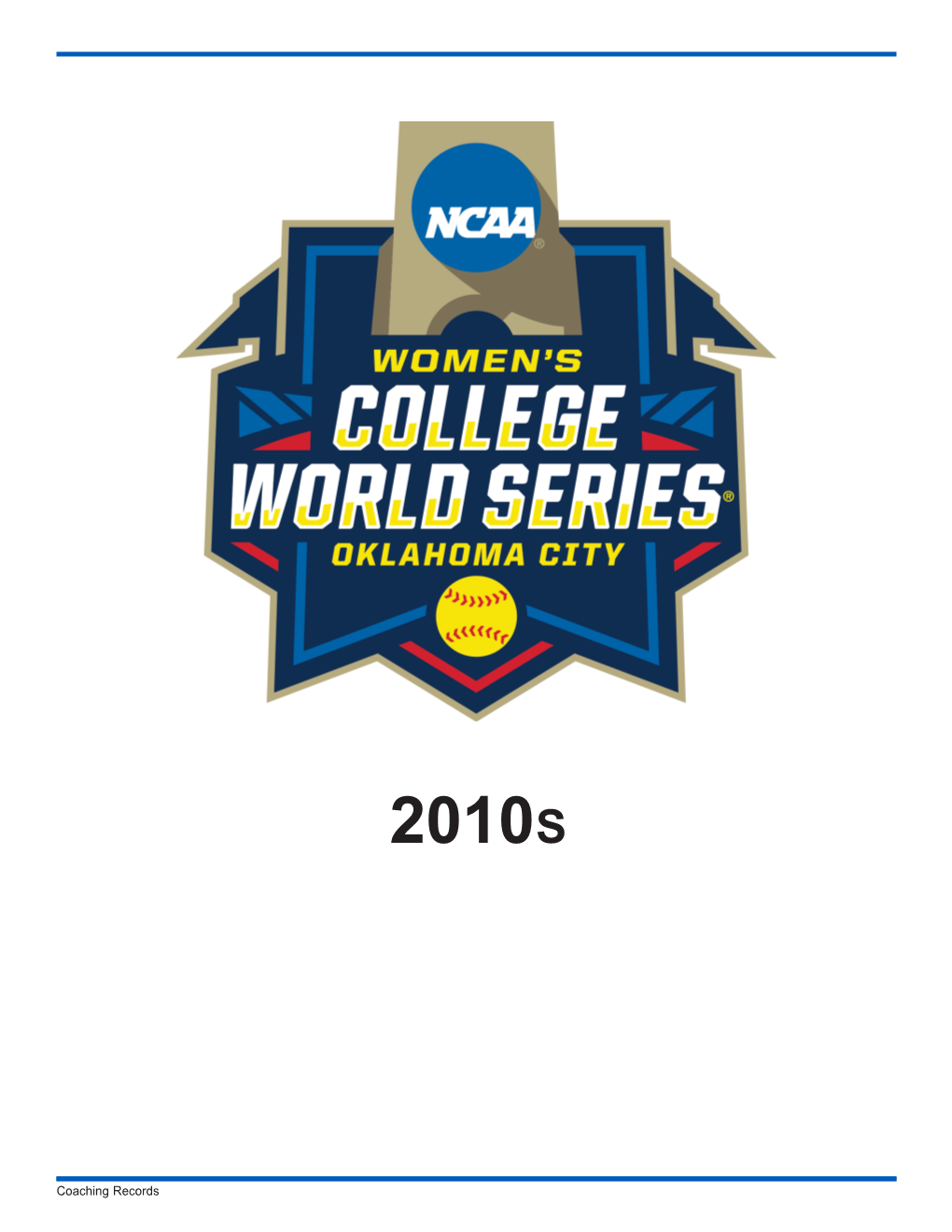 Coaching Records 2010 NCAA Women's College World Series (WCWS)