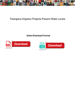 Telangana Irrigation Projects Present Water Levels