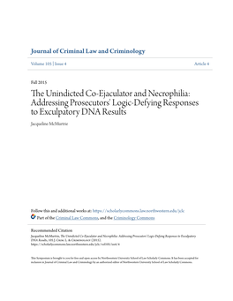 The Unindicted Co-Ejaculator and Necrophilia: Addressing Prosecutors' Logic-Defying Responses to Exculpatory DNA Results, 105 J