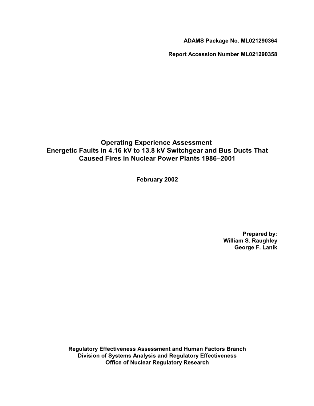 Operating Experience Assessment Energetic Faults in 4.16 Kv to 13.8 Kv Switchgear and Bus Ducts That Caused Fires in Nuclear Power Plants 1986–2001