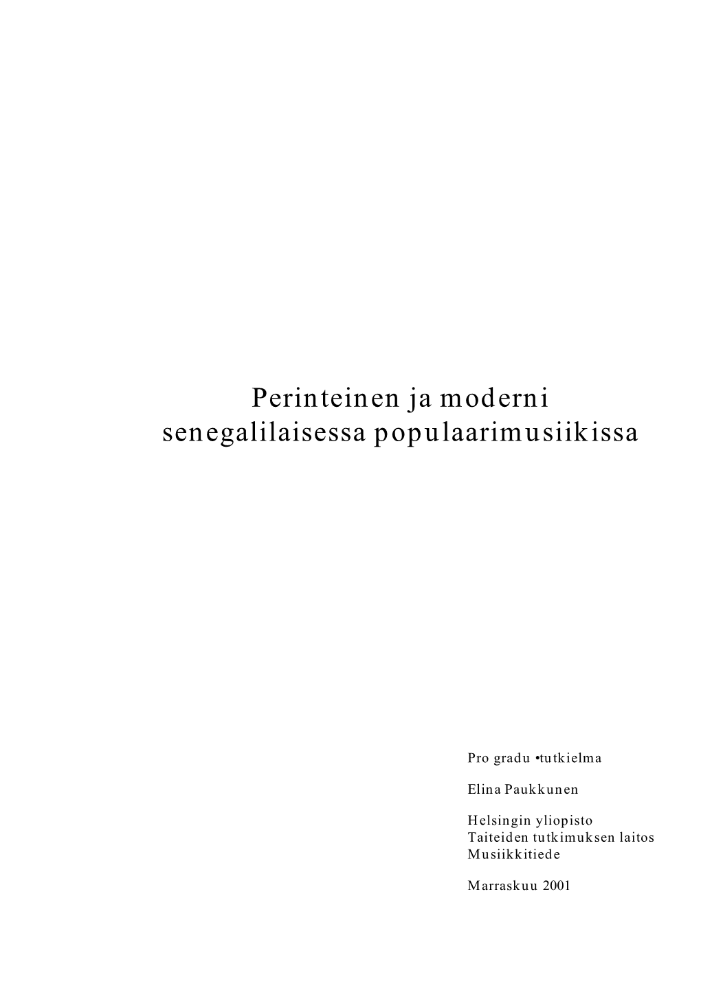 Perinteinen Ja Moderni Senegalilaisessa Populaarimusiikissa