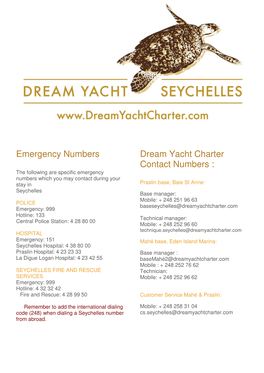 Emergency Numbers Dream Yacht Charter Contact Numbers : the Following Are Specific Emergency Numbers Which You May Contact During Your