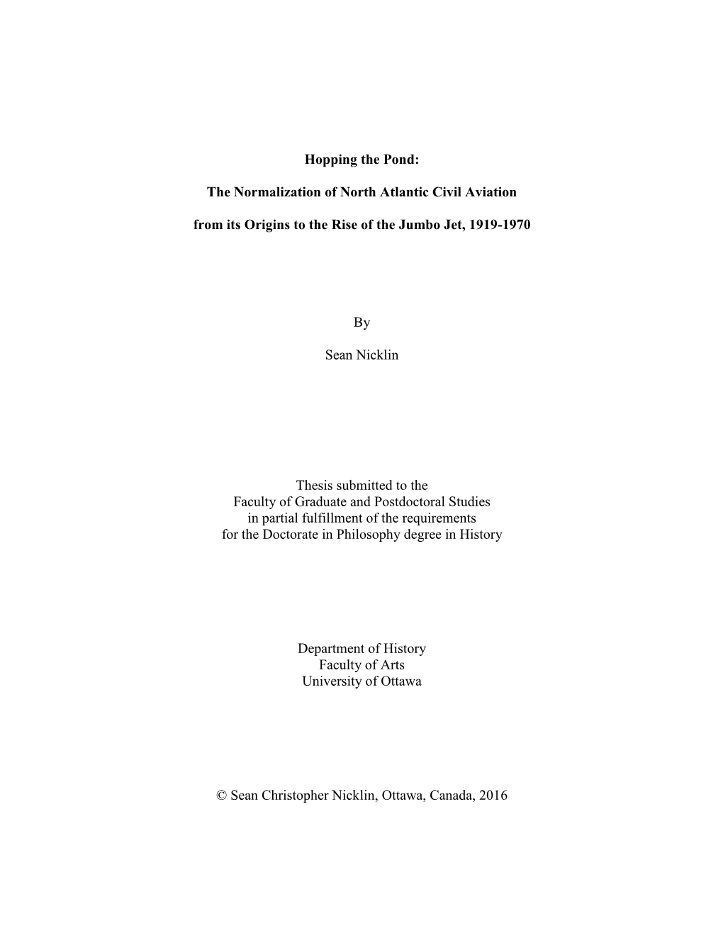 The Normalization of North Atlantic Civil Aviation from Its Origins to the Rise of the Jumbo Jet, 1919-1970